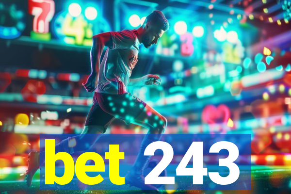 bet 243